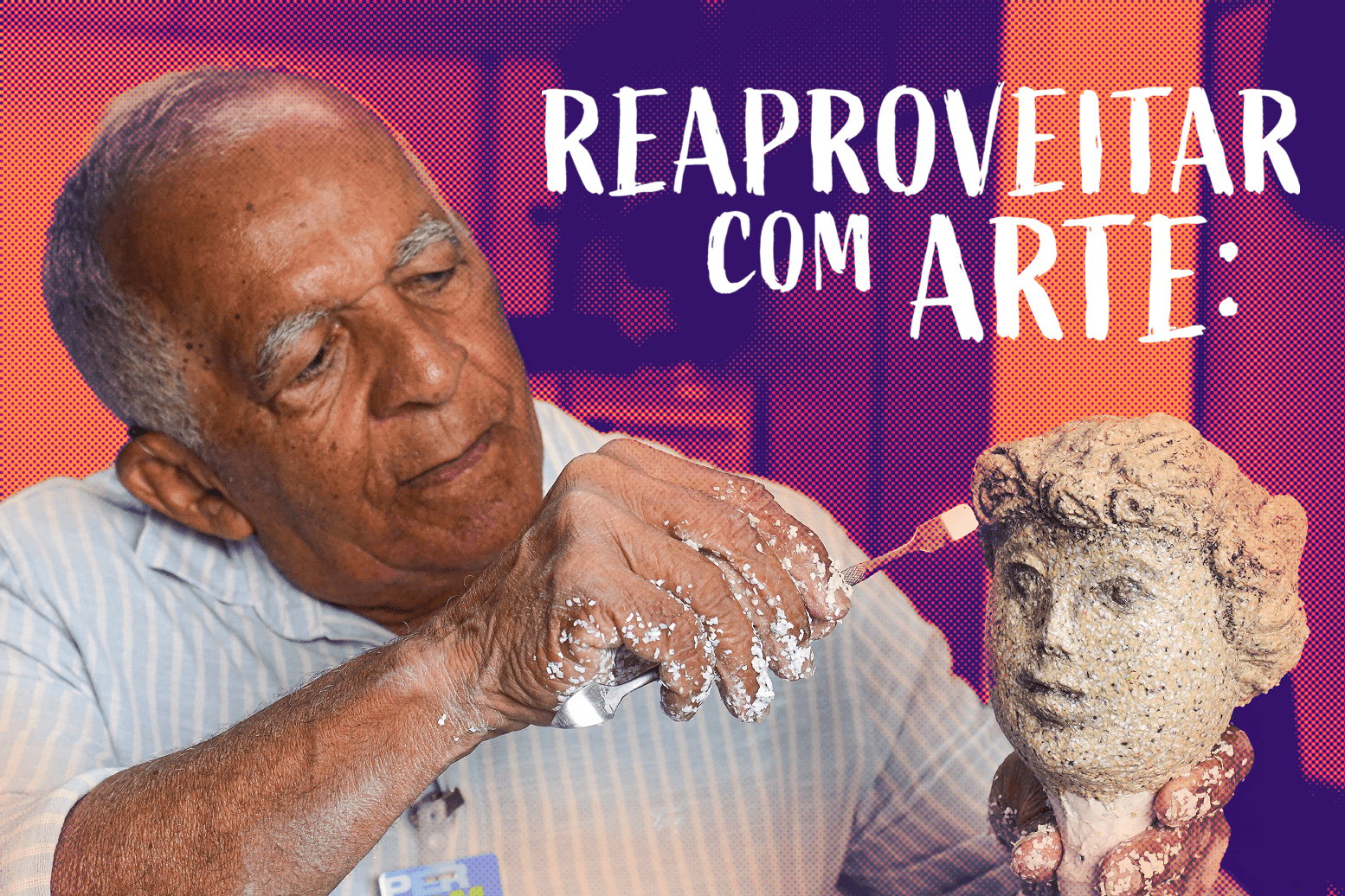 Reaproveitar com arte - Galeria Reciclada Cepe